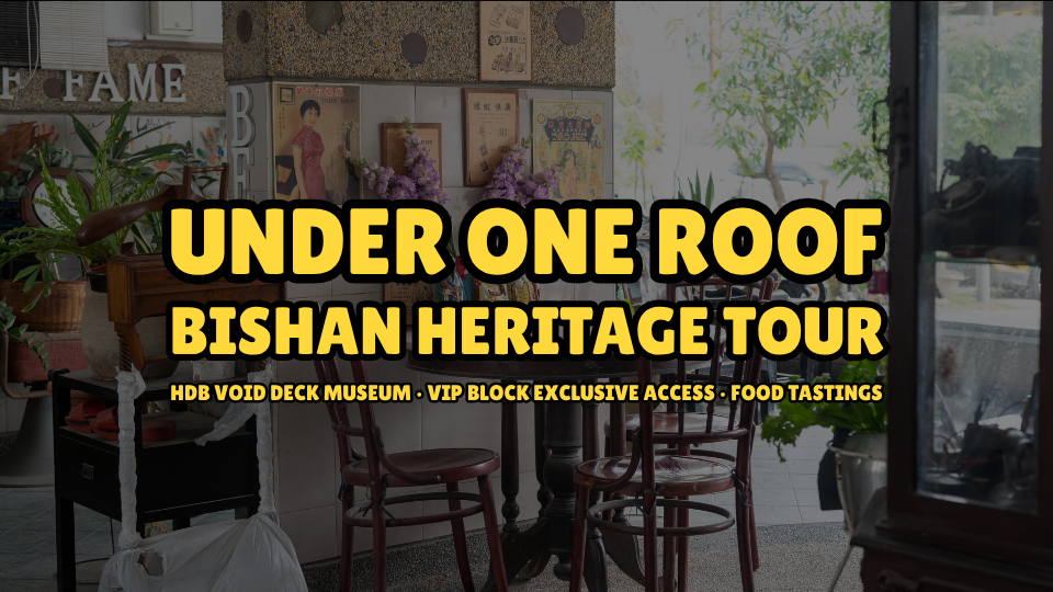 Under One Roof: Bishan Heritage Tour